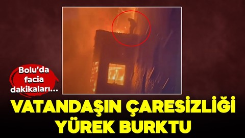 Bolu'daki otel yangınından çarpıcı görüntüler: Alevlerin içinde çaresiz kalan adamın görüntüsü yürek burktu!