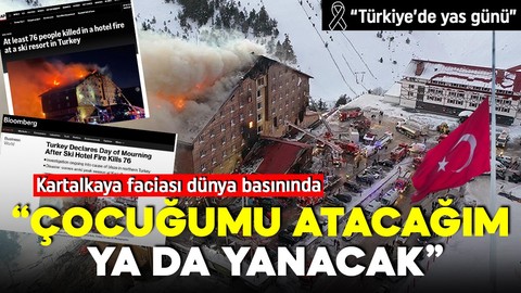 Kartalkaya'daki otel faciası dünya basınında: Türkiye'de yas günü