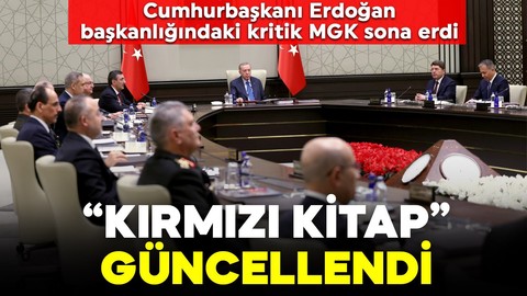 Cumhurbaşkanı Erdoğan başkanlığındaki kritik MGK sona erdi: "Kırmızı kitap" güncellendi