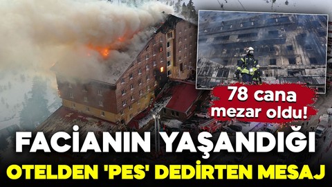 78 cana mezar olmuştu! Facianın yaşandığı otelden 'pes' dedirten mesaj