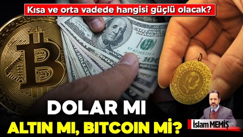 Dolar mı, altın mı, bitcoin mi? Kısa ve orta vadede hangisi güçlü olacak? En şanslı o!