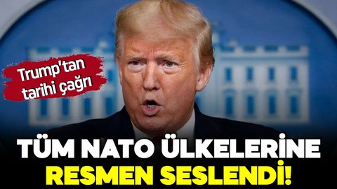 Trump’tan çarpıcı açıklamalar! Tüm NATO ülkelerine resmen seslendi