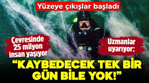 Çevresinde 25 milyon insan yaşıyor! Yüzeye çıkışlar başladı, uzmanlar uyardı: "Kaybedecek tek bir günümüz yok!"