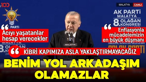 Cumhurbaşkanı Erdoğan AK Parti Malatya İl Kongresi'nde konuştu: Milletle arasına duvar örenler benim yol arkadaşlarım olamazlar!