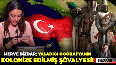 MERVE DİZDAR; yaşadığı coğrafyanın kolonize edilmiş Şövalyesi!