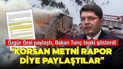 Bakan Tunç'tan Özgür Özel'in paylaştığı rapora tepki: Korsan metni rapor diye paylaştılar