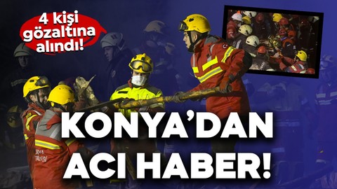 Konya'da 4 katlı bina çöktü! İki kişi yaşamını yitirdi, üç kişi sağ kurtarıldı