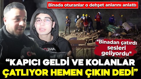 Konya'da çöken binada oturanlar o dehşet anlarını anlattı: "Kapıcı geldi ve kolanlar çatlıyor hemen çıkın dedi"