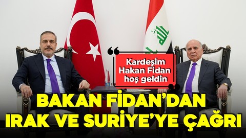 Dışişleri Bakanı Hakan Fidan: Irak, PKK'yı terör örgütü olarak tanımalı