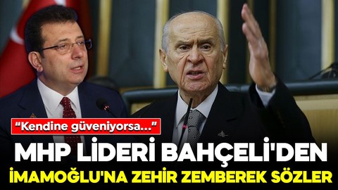 MHP Lideri Bahçeli’den İmamoğlu’na sert sözler: "Bedeli ödenecektir"