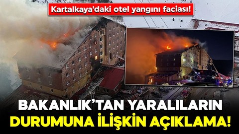 Kartalkaya'daki otel yangını faciası! Sağlık Bakanlığı'ndan yaralıların durumuna ilişkin açıklama!