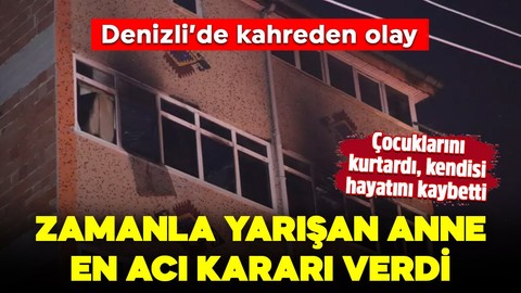 Denizli'de kahreden olay! Zamanla yarışan anne en acı kararı verdi!