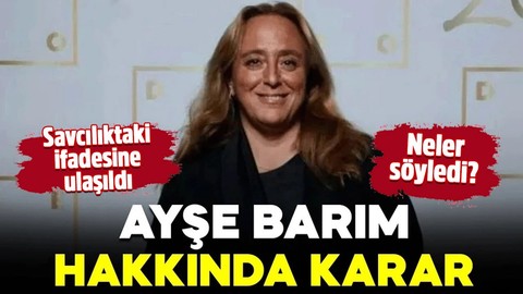 Menajer Ayşe Barım tutuklandı! Savcılıktaki ifadesine ulaşıldı