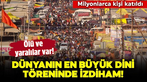 Dünyanın en büyük dini töreninde izdiham! Milyonlarca kişi katıldı: Ölü ve yaralılar var!