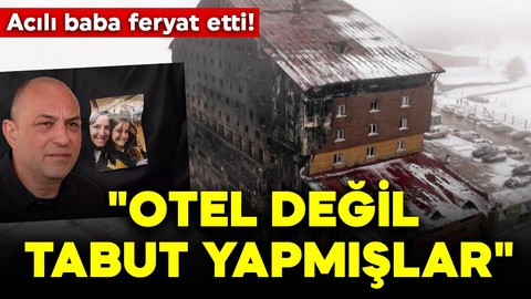 Kartalkaya Grand Kartal Otel Yangınında eşini ve kızını kaybeden Yavuz Suyolcu o geceyi anlattı!  "Otel değil tabut yapmışlar"