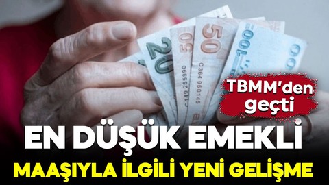 En düşük emekli maaşını artıran teklif TBMM'den geçti