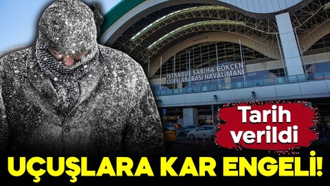 Uçuşlara kar engeli! Tarih verildi: Sabiha Gökçen Havalimanı'nda çok sayıda uçuş iptal edilecek