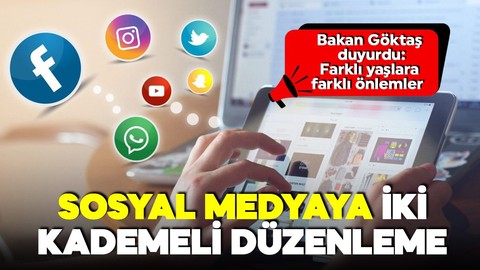 Bakan Göktaş duyurdu! Sosyal medyaya yaş sınırlaması! 2 farklı kademe gündemde!