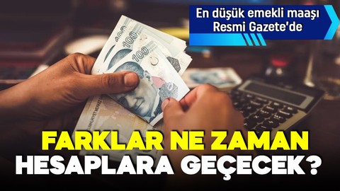 En düşük emekli maaşı Resmi Gazete'de yayımlandı! Farklar ne zaman yatacak?