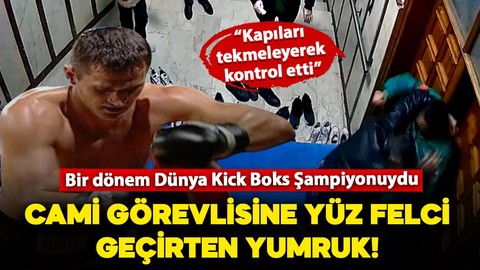 Dünya şampiyonu kick boksçu'dan cami görevlisine yüz felci geçirten yumruk!