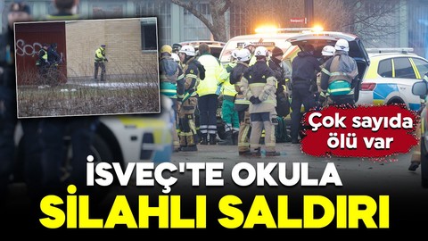 İsveç'te okula silahlı saldırı: Çok sayıda ölü var