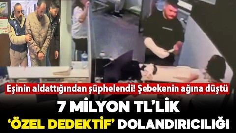 Eşinin aldattığından şüphelendi! Dolandırıcıların eline düştü: 7 milyon TL'sinden oldu