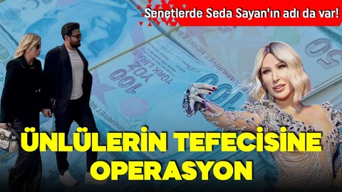 Ünlülerin tefecisi tutuklandı! Senetlerde ismi olan Seda Sayan mağdur olarak ifade verdi