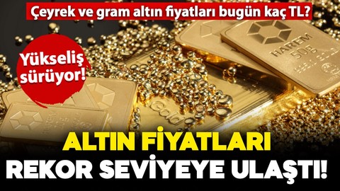 Altın fiyatları rekor seviyede: Yükseliş sürüyor! Cumhuriyet altını, çeyrek ve gram altın fiyatları bugün (5 Şubat) ne kadar, kaç TL?