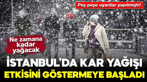 Meteoroloji'den peş peşe uyarılar yapılmıştı! İstanbul’da kar yağışı etkisini göstermeye başladı