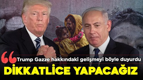 Trump'tan skandal Gazze açıklaması: İsrail bize teslim edecek!