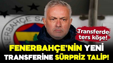 Transferde ters köşe! Fenerbahçe'nin yeni transferine sürpriz talip! Süper Lig ekibiyle görüşmeler başladı