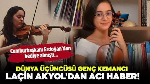 Dünya üçüncüsü genç kemancı Laçin Akyol'dan acı haber!