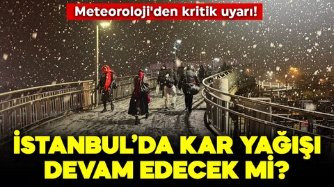 Kar yağışı devam edecek mi? Meteoroloji'den kritik uyarı!