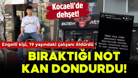 Kocaeli'de dehşet! Engelli kişi, 19 yaşındaki çalışanı öldürdü: Bıraktığı not kan dondurdu!