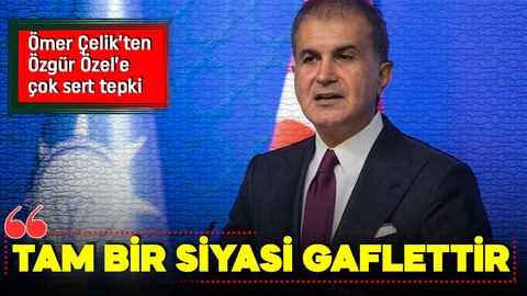 AK Parti Sözcüsü Çelik'ten Özgür Özel'e tepki: Tam bir siyasi gaflettir!