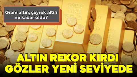 Altın rekor kırdı, gözler yeni seviyede! İşte 8 Şubat çeyrek altın, gram altın fiyatları!