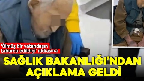 Aydın'daki görüntüler çok konuşulmuştu! Ölmüş bir vatandaş taburcu mu edildi? Sağlık Bakanlığı’ndan açıklama geldi