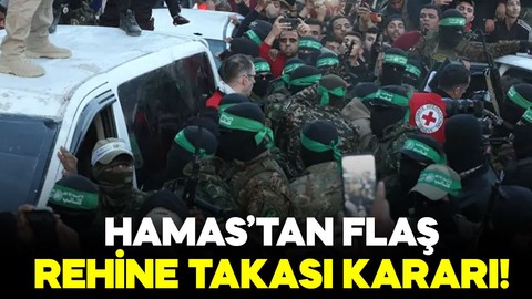 Hamas duyurdu! Rehine takası için flaş karar