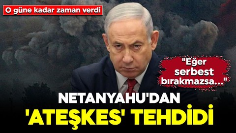 Hamas rehine takasını süresiz ertelemişti! Netanyahu'dan 'ateşkes' tehdidi: "Eğer rehineleri serbest bırakmazsa..."