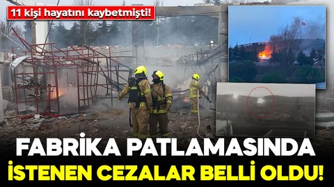 11 kişi hayatını kaybetmişti! Balıkesir’de fabrika patlamasında istenen cezalar belli oldu!