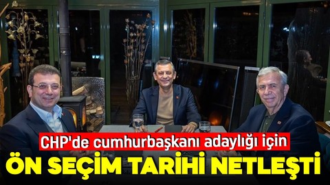 CHP'de cumhurbaşkanı adaylığı için ön seçim tarihi netleşti