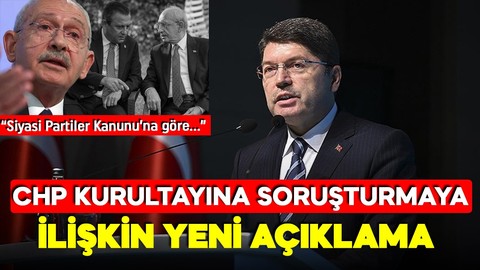 Adalet Bakanı Yılmaz Tunç'tan CHP kurultayına yönelik soruşturmaya ilişkin açıklama