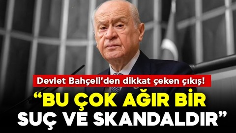 Devlet Bahçeli: Gazzelileri toprağından çıkarmak vebali çok ağır bir suç ve skandaldır