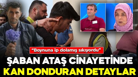 Şaban Ataş cinayetinde yeni detaylar ortaya çıktı: "İple boğdu, çapa ile cesedin üzerini örttü"