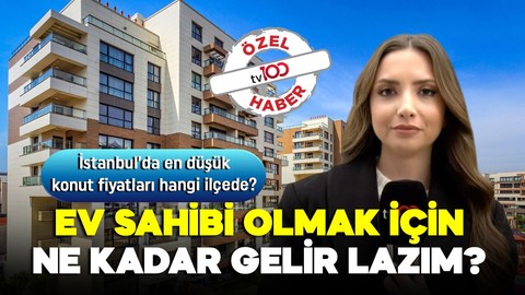 Ev alacaklar dikkat! 3 büyükşehirde krediyle konut için ne kadar gelir lazım?