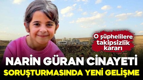 Narin Güran cinayeti soruşturmasında sıcak gelişme: 31 şüpheliye takipsizlik kararı