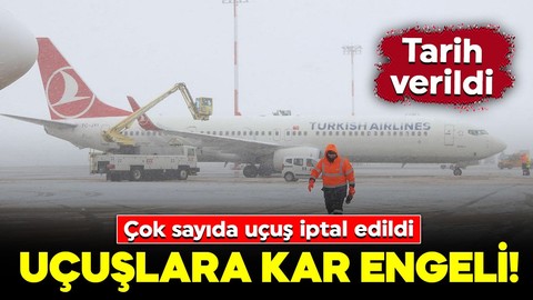 Uçuşlara kar engeli! Tarih verildi: Çok sayıda uçuş iptal edildi