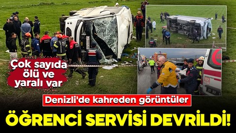 Denizli'de facia! Öğrenci servisi devrildi: Çok sayıda ölü ve yaralı var