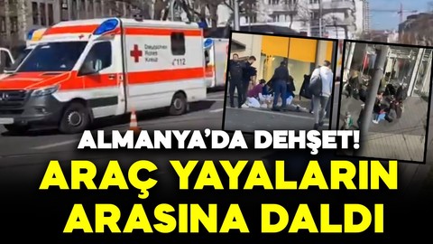 Almanya'da dehşet! Araç kalabalığın arasına daldı