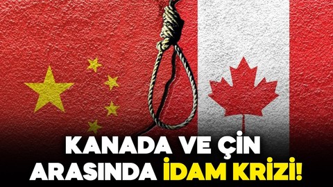 Kanada Dışişleri Bakanı açıkladı: Çin, 4 Kanada vatandaşını idam etti!